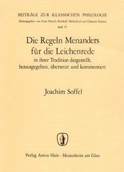 Cover: Die Regeln Menanders für die Leichenrede: in ihrer Tradition dargestellt, herausgegeben, übersetzt und kommentiert